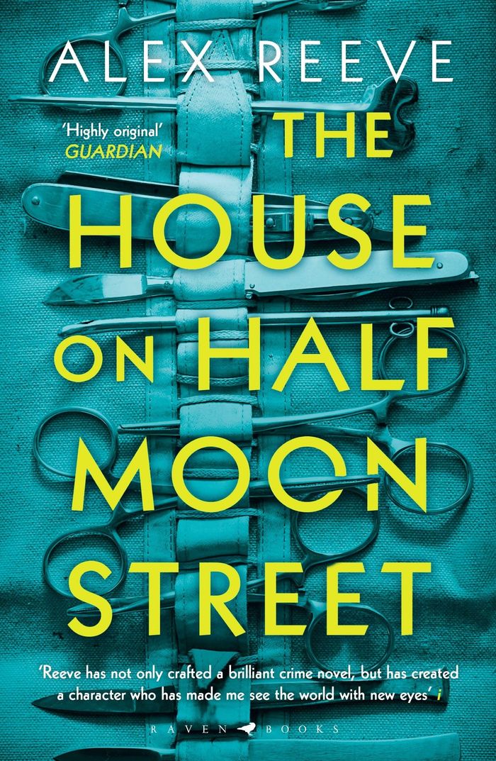 Couverture du livre « A LEO STANHOPE CASE - THE HOUSE ON HALF MOON STREET - A RICHARD AND JUDY BOOK CLUB PICK » de Alex Reeve, librairie Les Contes Infusés à Corte