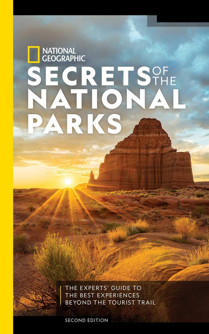 Couverture du livre « NATIONAL GEOGRAPHIC SECRETS OF THE NATIONAL PARKS, 2ND EDITION - THE EXPERTS' GUIDE TO THE BEST EXPE » de Geographic National, librairie Les Contes Infusés à Corte