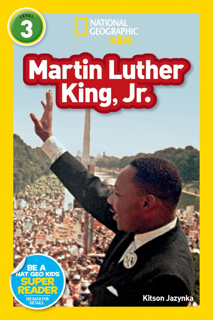 Couverture du livre « MARTIN LUTHER KING, JR. (NATIONAL GEOGRAPHIC KIDS READERS, LEVEL 3) » de Jazynka, librairie Les Contes Infusés à Corte