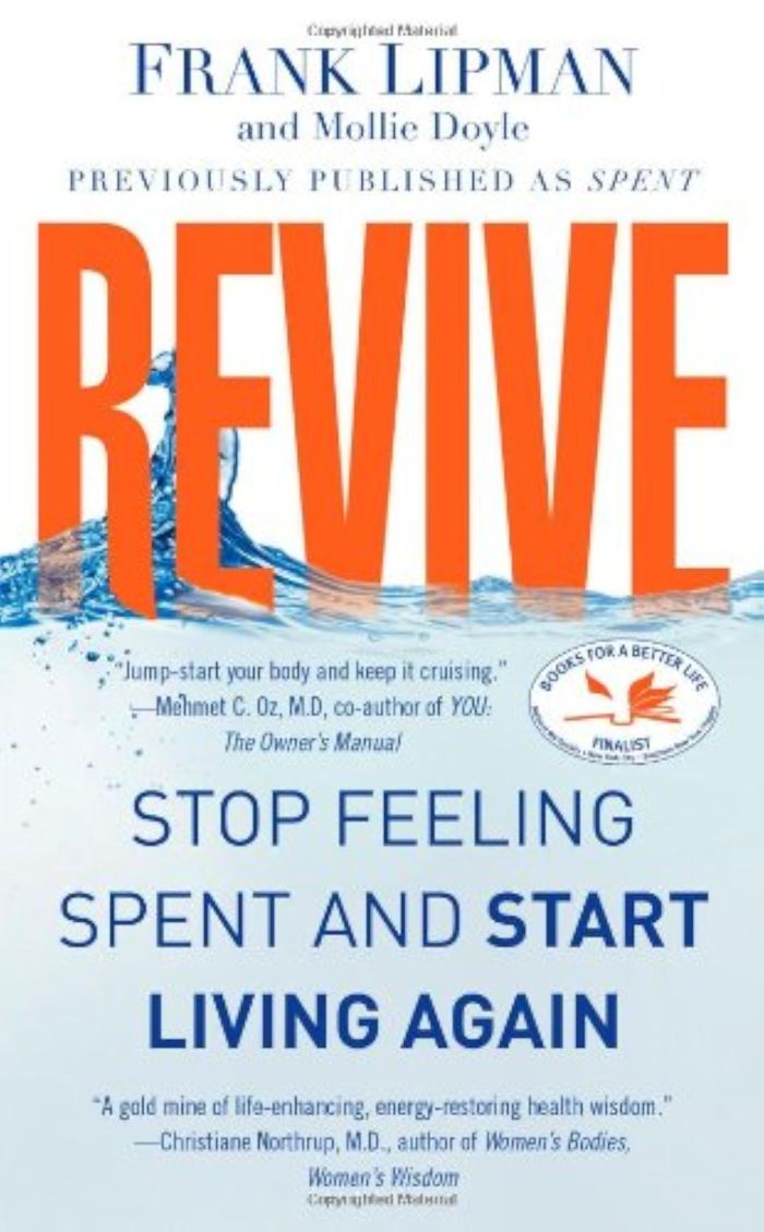Couverture du livre « REVIVE: STOP FEELING SPENT AND START LIVING AGAIN » de Lipman, Frank, librairie Les Contes Infusés à Corte