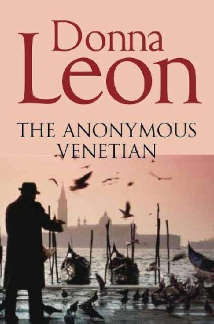 Couverture du livre « COMMISSARIO BRUNETTI - T03 - THE ANONYMOUS VENETIAN - THE ATMOSPHERIC MURDER MYSTERY SET IN VENICE » de Donna Leon, librairie Les Contes Infusés à Corte
