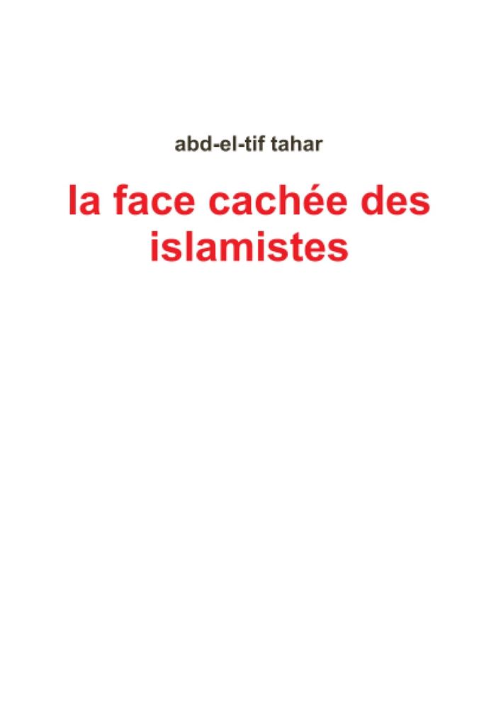 Couverture du livre « LA FACE CACHEE DES ISLAMISTES », librairie Les Contes Infusés à Corte
