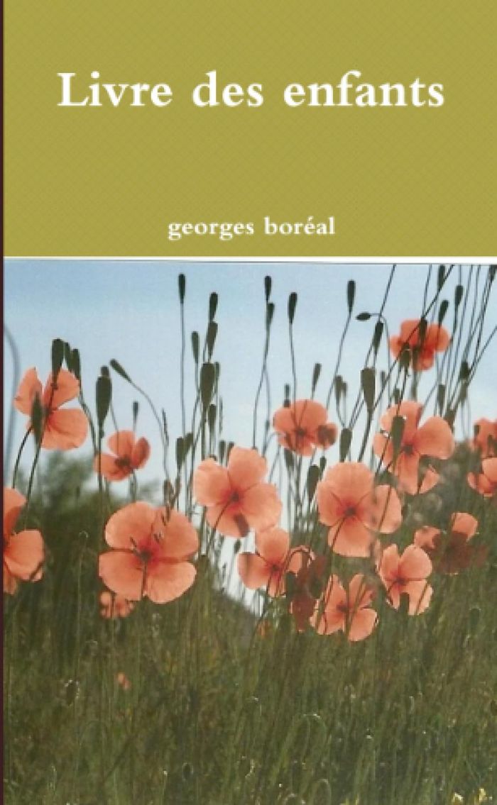 Couverture du livre « LIVRE DES ENFANTS » de Georges Boreal, librairie Les Contes Infusés à Corte