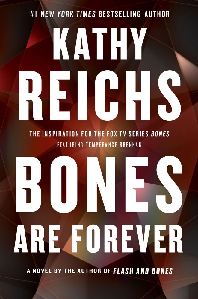 Couverture du livre « BONES ARE FOREVER » de Reichs, Kathy, librairie Les Contes Infusés à Corte