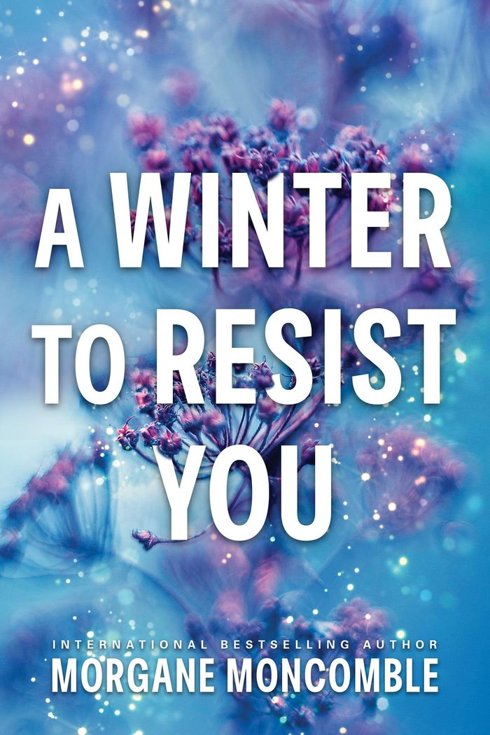 Couverture du livre « SEASONS - A WINTER TO RESIST YOU » de Morgane Moncomble, librairie Les Contes Infusés à Corte