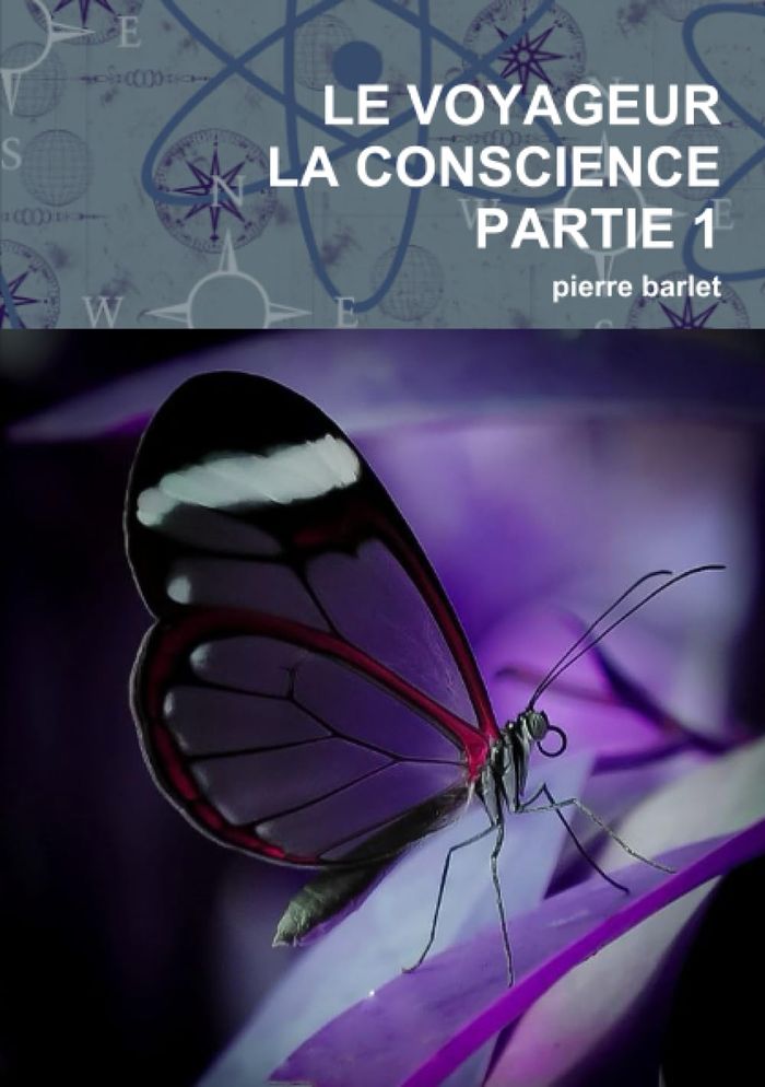 Couverture du livre « LE VOYAGEUR-LA CONSCIENCE PARTIE 1 », librairie Les Contes Infusés à Corte