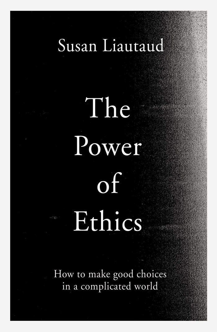 Couverture du livre « THE POWER OF ETHICS - HOW TO MAKE GOOD CHOICES IN A COMPLICATED WORLD » de Liautaud/sweetingham, librairie Les Contes Infusés à Corte