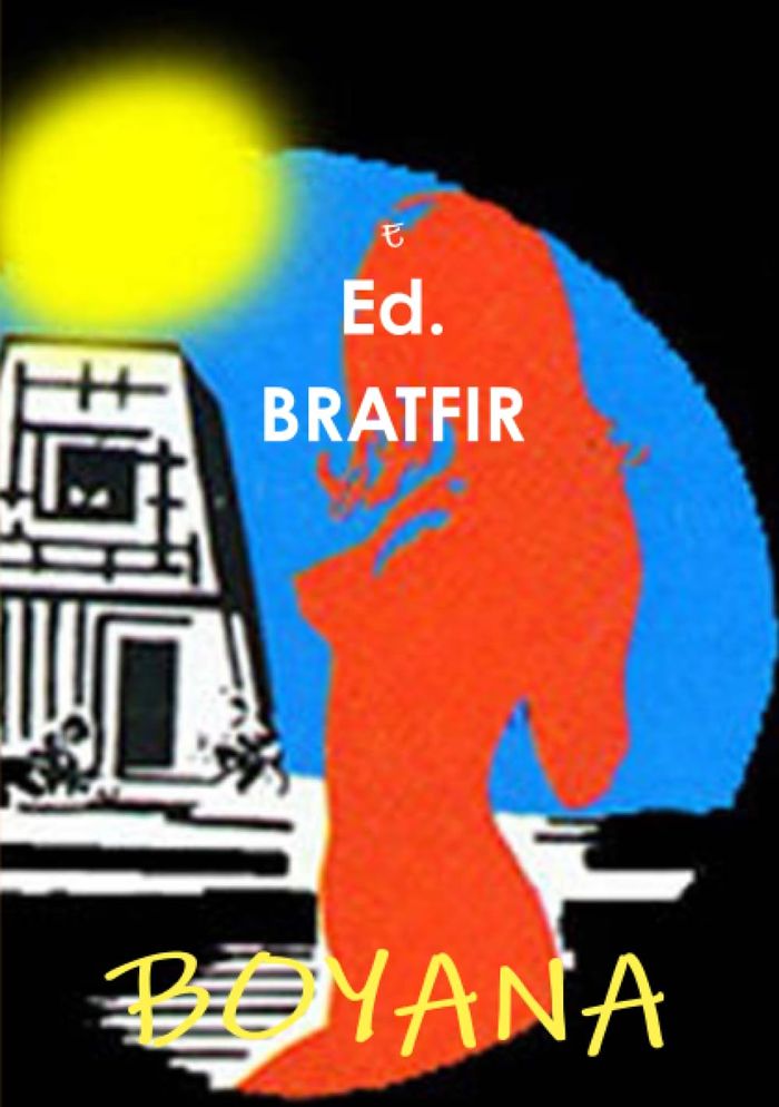 Couverture du livre « B O Y A N A » de B R A T F I R Ed., librairie Les Contes Infusés à Corte