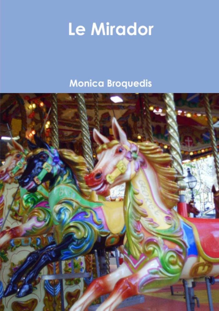 Couverture du livre « LE MIRADOR » de Monica Broquedis, librairie Les Contes Infusés à Corte