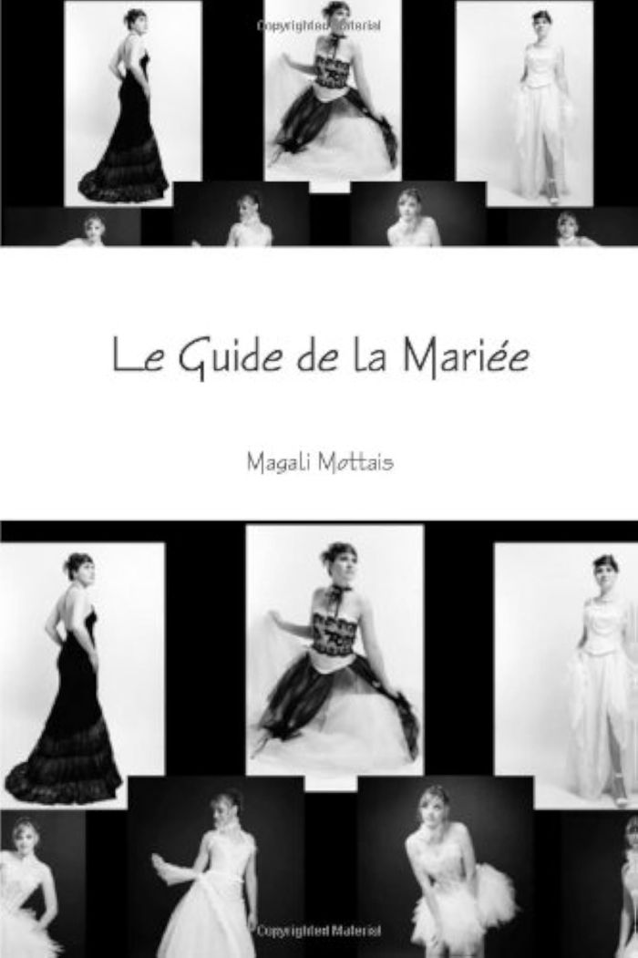 Couverture du livre « LE GUIDE DE LA MARIEE » de Magali Mottais, librairie Les Contes Infusés à Corte