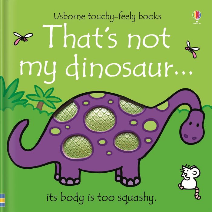Couverture du livre « THAT'S NOT MY  - THAT'S NOT MY DINOSAUR. » de Watt/wells, librairie Les Contes Infusés à Corte