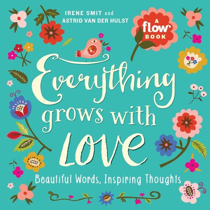 Couverture du livre « EVERYTHING GROWS WITH LOVE » de Smit, Irene, Hulst, librairie Les Contes Infusés à Corte