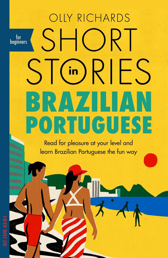 Couverture du livre « READERS - SHORT STORIES IN BRAZILIAN PORTUGUESE FOR BEGINNERS - READ FOR PLEASURE AT YOUR LEVEL, EXP » de Olly Richards, librairie Les Contes Infusés à Corte