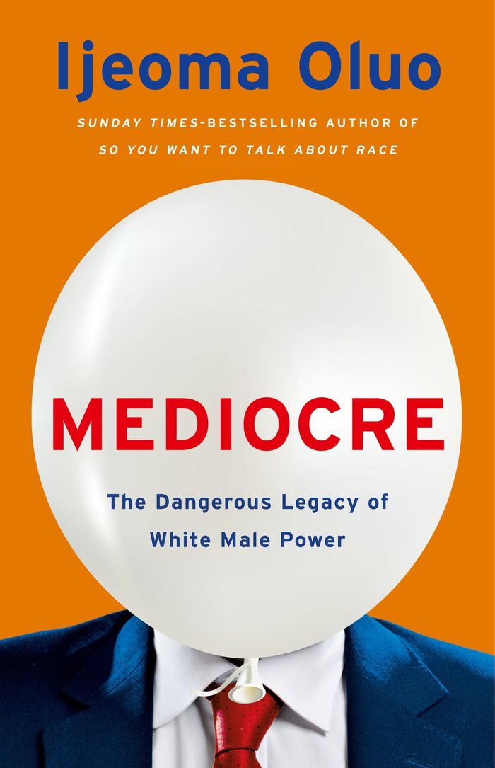 Couverture du livre « MEDIOCRE - THE DANGEROUS LEGACY OF WHITE MALE POWER », librairie Les Contes Infusés à Corte