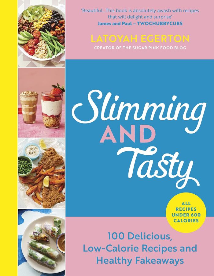 Couverture du livre « SLIMMING AND TASTY - 100 DELICIOUS, LOW-CALORIE RECIPES AND HEALTHY FAKEAWAYS » de Latoyah Egerton, librairie Les Contes Infusés à Corte