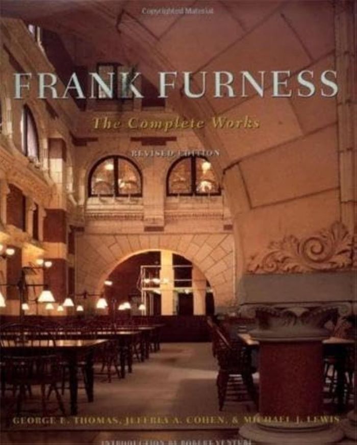 Couverture du livre « FRANK FURNESS THE COMPLETE WORKS /ANGLAIS », librairie Les Contes Infusés à Corte