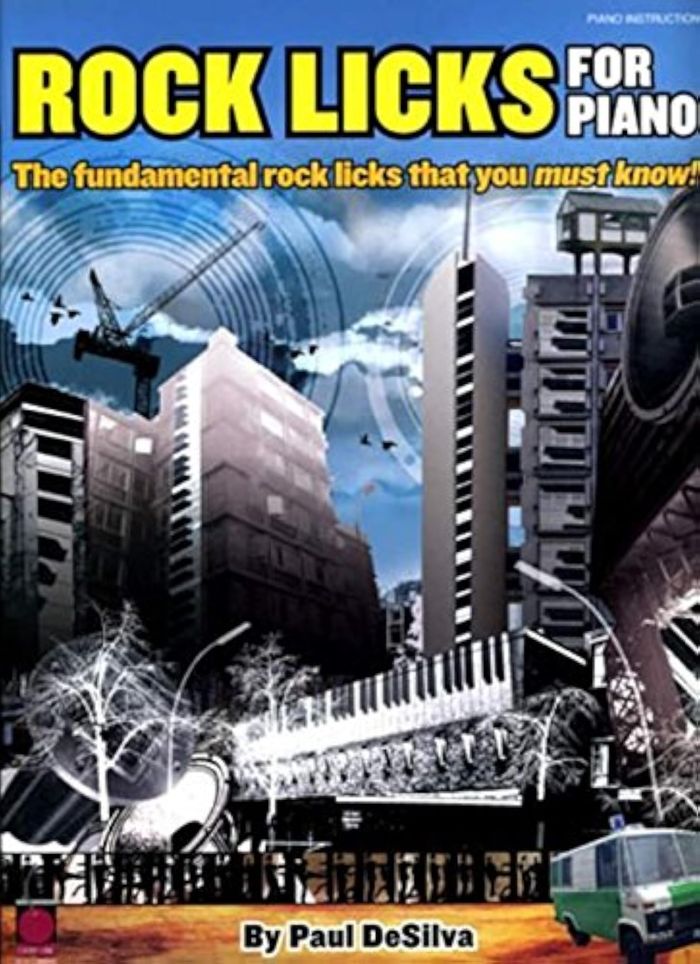 Couverture du livre « ROCK LICKS FOR PIANO BY PAUL DESILVA » de Desilva Paul, librairie Les Contes Infusés à Corte