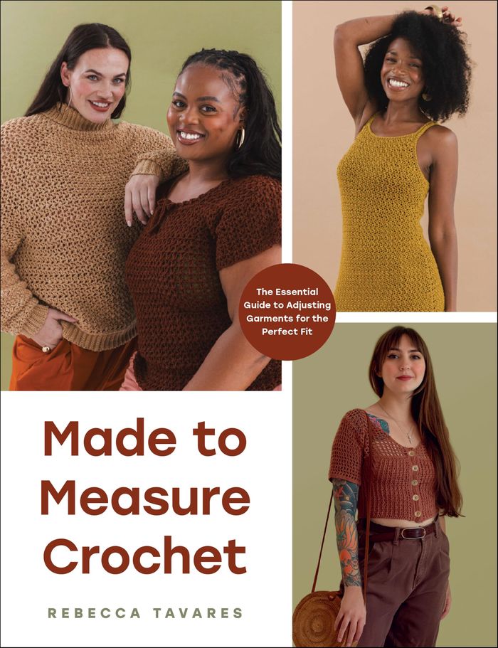 Couverture du livre « MADE TO MEASURE CROCHET - THE ESSENTIAL GUIDE TO ADJUSTING GARMENTS FOR THE PERFECT FIT », librairie Les Contes Infusés à Corte