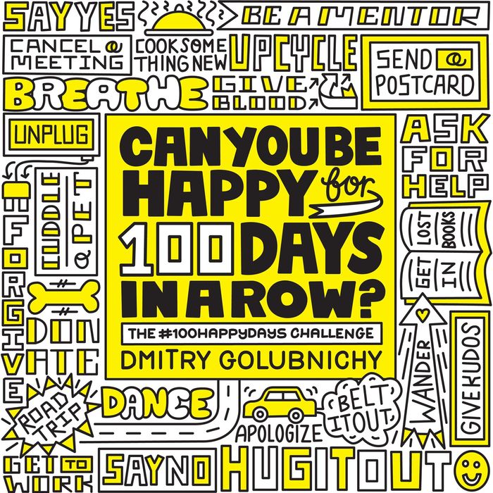 Couverture du livre « CAN YOU BE HAPPY FOR 100 DAYS IN A ROW? » de Golubnichy, Dmitry, librairie Les Contes Infusés à Corte