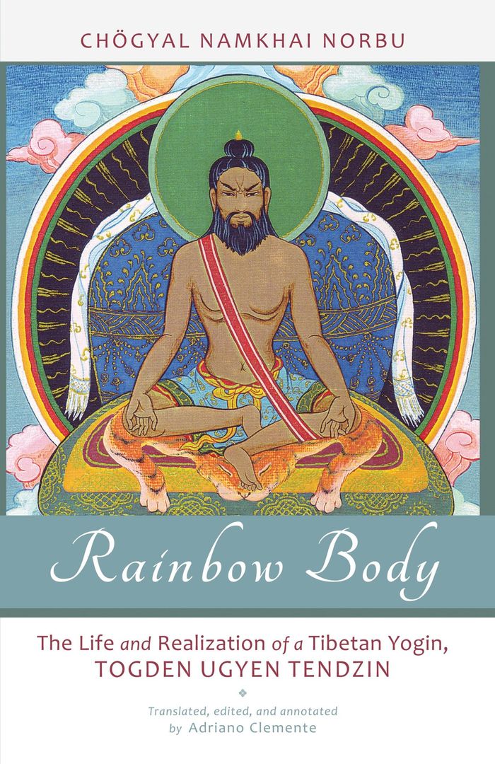 Couverture du livre « RAINBOW BODY - THE LIFE AND REALIZATION OF A TIBETAN YOGIN, TOGDEN UGYEN TENDZIN » de Norbu C N., librairie Les Contes Infusés à Corte