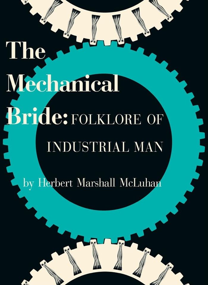 Couverture du livre « MARSHALL MCLUHAN -THE MECHANICAL BRIDE: FOLKLORE OF INDUSTRIAL MAN /ANGLAIS », librairie Les Contes Infusés à Corte
