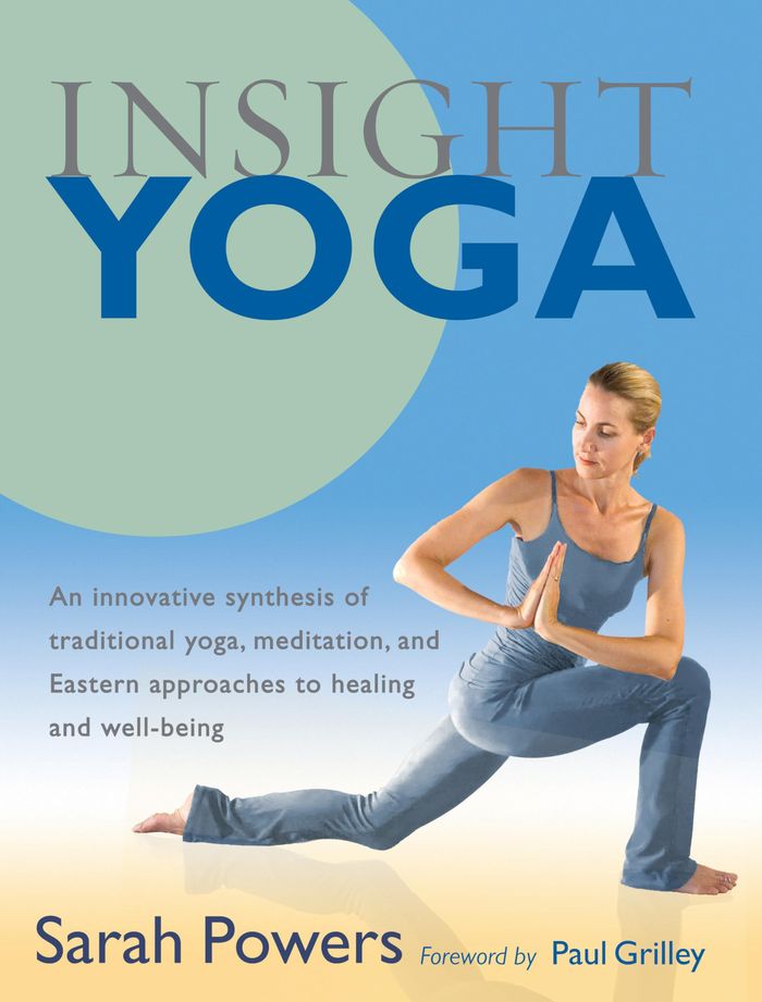 Couverture du livre « INSIGHT YOGA /ANGLAIS » de Sarah Powers, librairie Les Contes Infusés à Corte