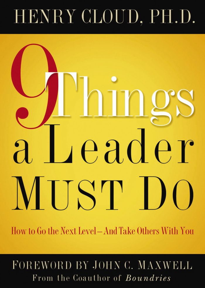Couverture du livre « 9 THINGS A LEADER MUST DO - HOW TO GO TO THE NEXT LEVEL--AND TAKE OTHERS WITH YOU » de Henry Cloud, librairie Les Contes Infusés à Corte
