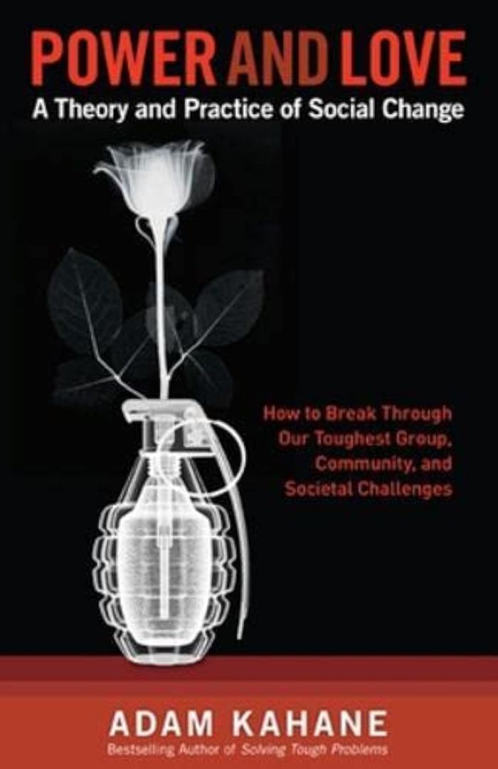 Couverture du livre « POWER AND LOVE: A THEORY AND PRACTICE OF SOCIAL CHANGE », librairie Les Contes Infusés à Corte