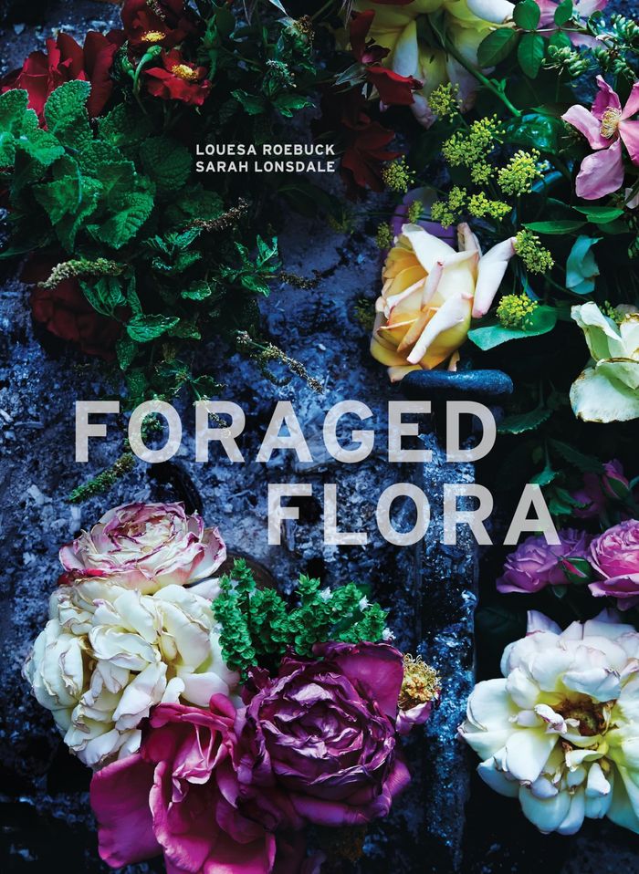 Couverture du livre « FORAGED FLORA /ANGLAIS » de Louesa/lonsd Roebuck, librairie Les Contes Infusés à Corte