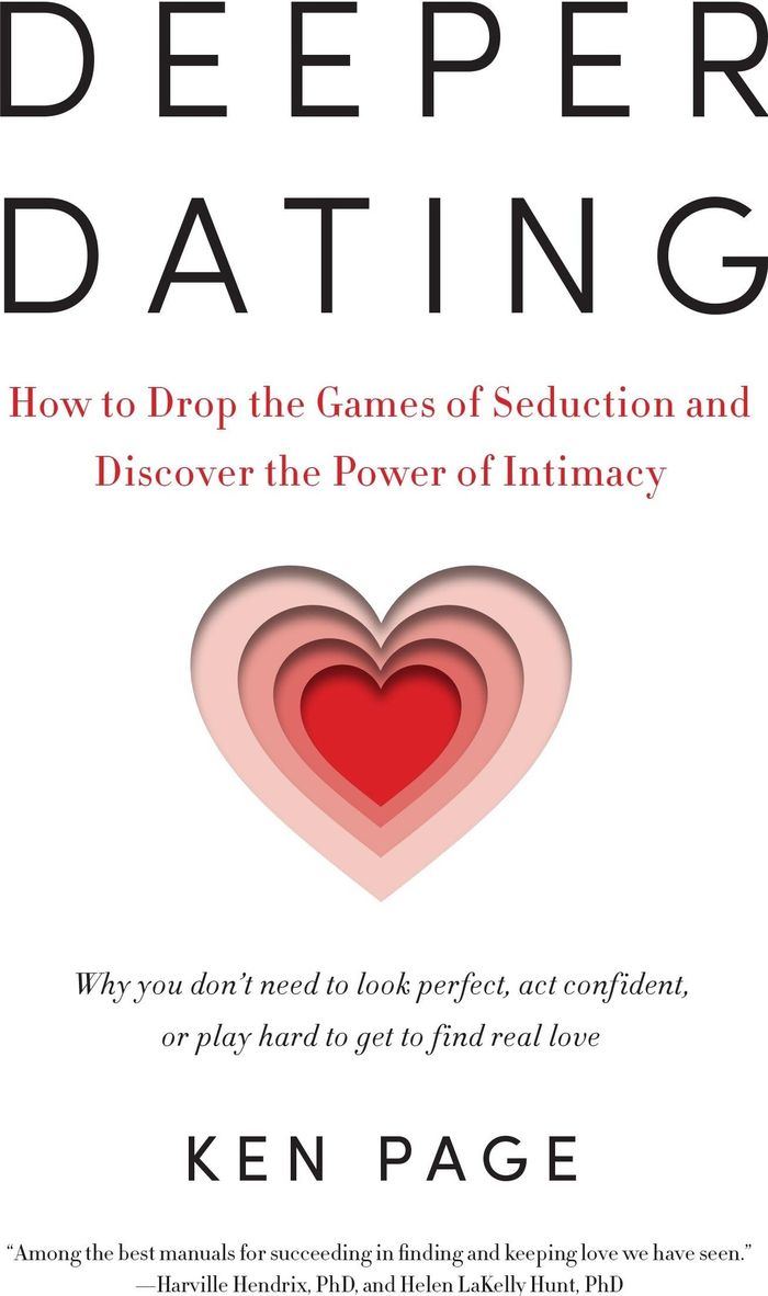 Couverture du livre « DEEPER DATING - HOW TO DROP THE GAMES OF SEDUCTION AND DISCOVER THE POWER OF INTIMACY », librairie Les Contes Infusés à Corte