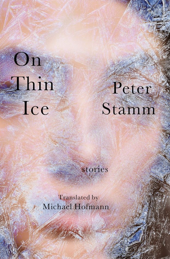 Couverture du livre « ON THIN ICE - STORIES » de Peter Stamm, librairie Les Contes Infusés à Corte