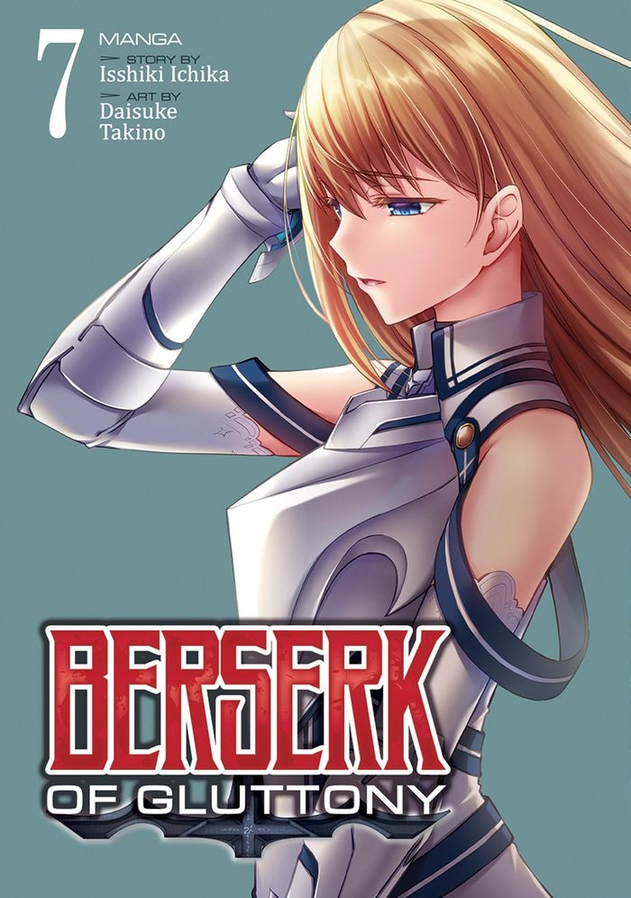 Couverture du livre « BERSERK OF GLUTTONY (MANGA) VOL. 7 » de Ichika/daisuke, librairie Les Contes Infusés à Corte