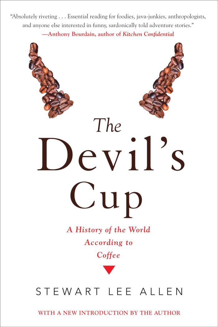 Couverture du livre « THE DEVIL'S CUP: A HISTORY OF THE WORLD ACCORDING TO COFFEE /ANGLAIS » de Xxx, librairie Les Contes Infusés à Corte