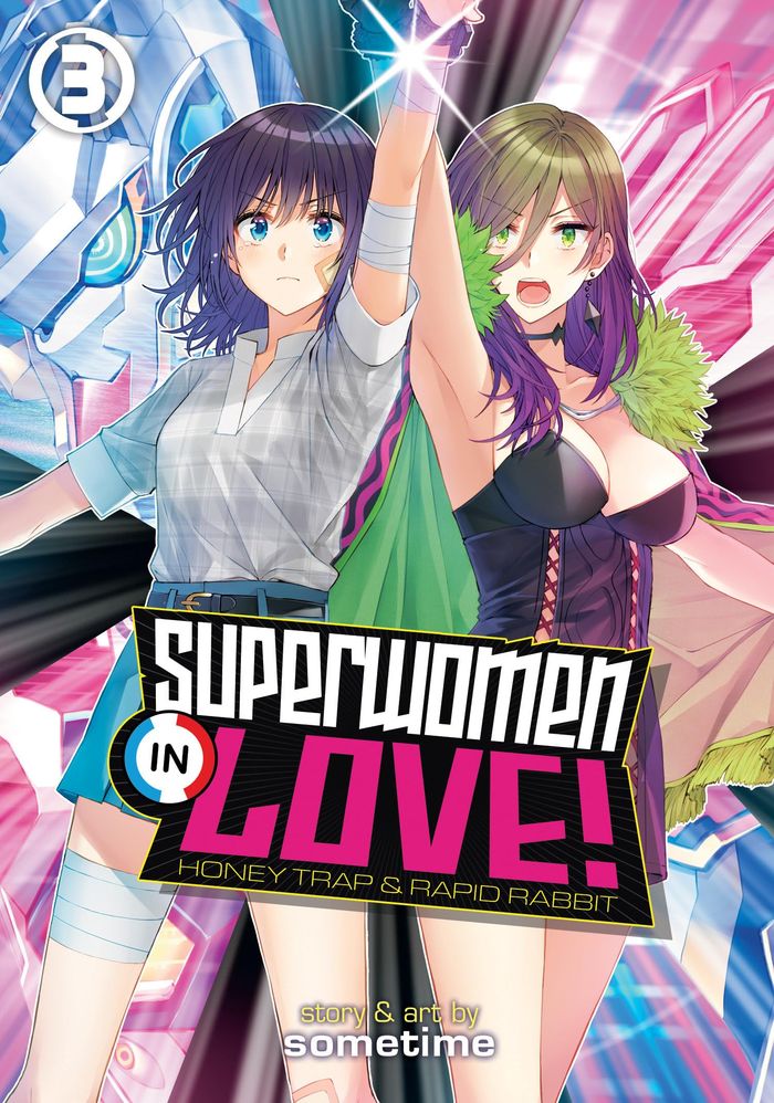 Couverture du livre « SUPERWOMEN IN LOVE! HONEY TRAP AND RAPID RABBIT VOL. 3 » de Sometime, librairie Les Contes Infusés à Corte