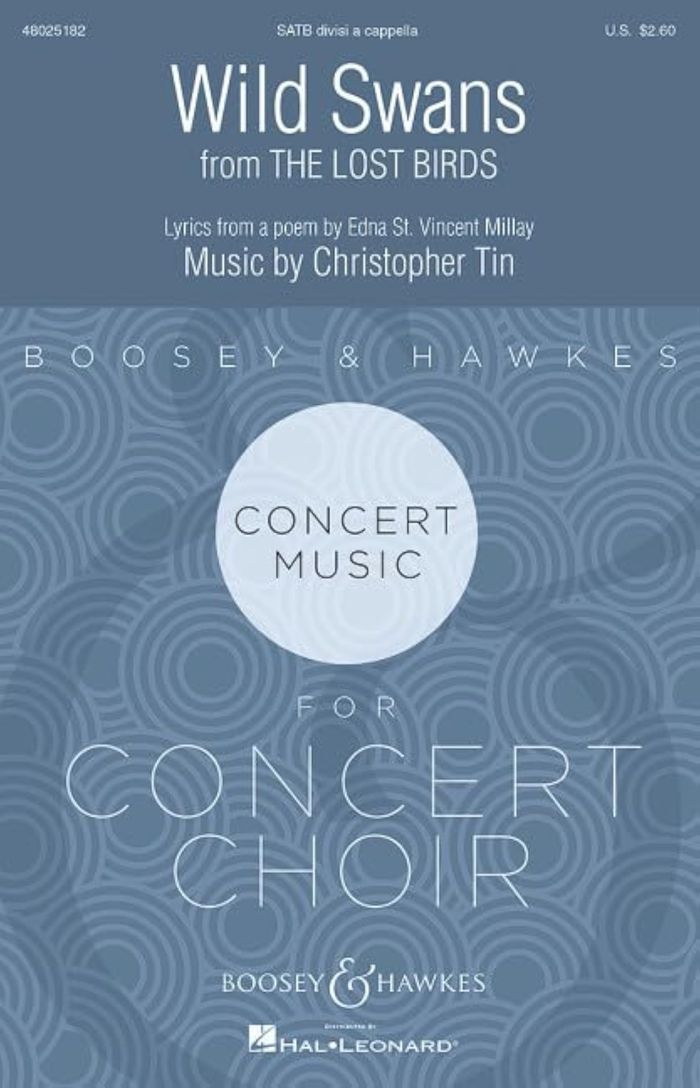 Couverture du livre « BOOSEY & HAWKES CONCERT MUSIC FOR CONCERT CHOIR - WILD SWANS - MOVEMENT V FROM "THE LOST BIRDS". MIX » de Christopher Tin, librairie Les Contes Infusés à Corte