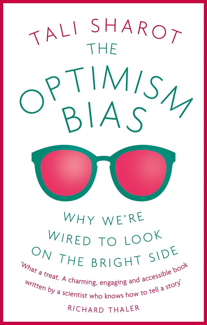 Couverture du livre « THE OPTIMISM BIAS - WHY WE'RE WIRED TO LOOK ON THE BRIGHT SIDE », librairie Les Contes Infusés à Corte