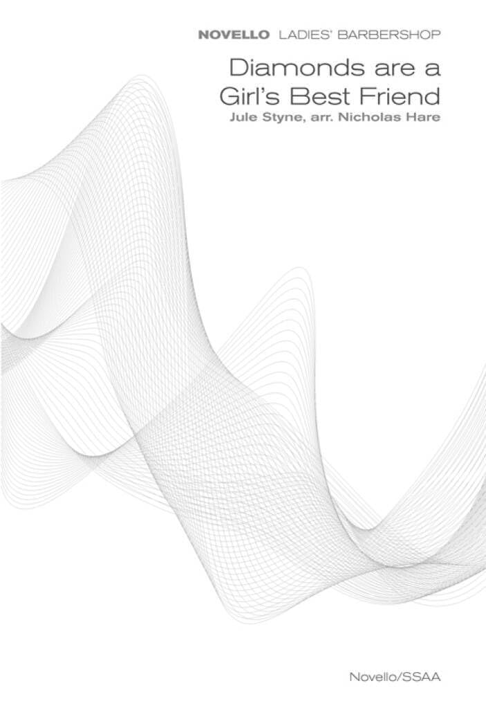 Couverture du livre « JULE STYNE: DIAMONDS ARE A GIRL'S BEST FRIEND (NOVELLO LADIES' BARBERSHOP) » de Styne, (compose Jule, librairie Les Contes Infusés à Corte