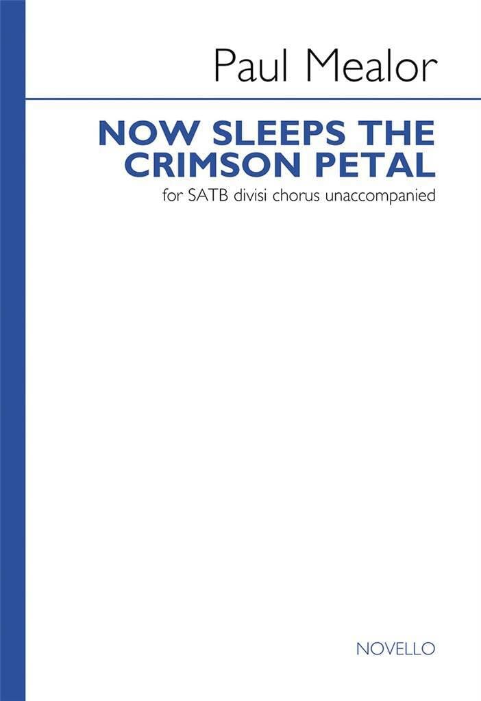Couverture du livre « PAUL MEALOR: NOW SLEEPS THE CRIMSON PETAL (SINGLE) CHANT » de Mealor, (compos Paul, librairie Les Contes Infusés à Corte