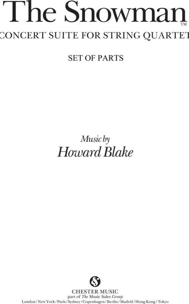 Couverture du livre « HOWARD BLAKE: THE SNOWMAN - CONCERT SUITE FOR STRING QUARTET (PARTS) » de Blake, (compo Howard, librairie Les Contes Infusés à Corte