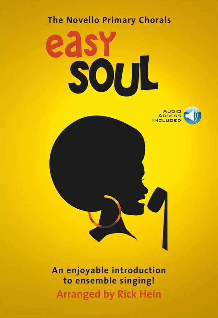 Couverture du livre « THE NOVELLO PRIMARY CHORALS: EASY SOUL (BOOK/AUDIO DOWNLOAD) CHANT+TELECHARGEMENT » de Hein, (arranger Rick, librairie Les Contes Infusés à Corte