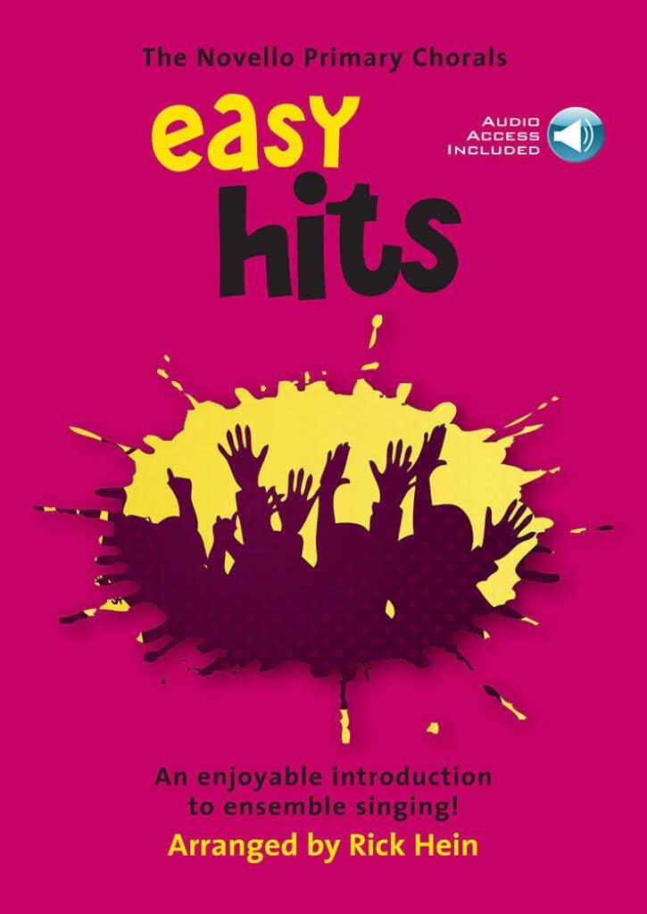 Couverture du livre « THE NOVELLO PRIMARY CHORALS: EASY HITS (BOOK/AUDIO DOWNLOAD) CHANT+TELECHARGEMENT » de Hein, (arranger Rick, librairie Les Contes Infusés à Corte