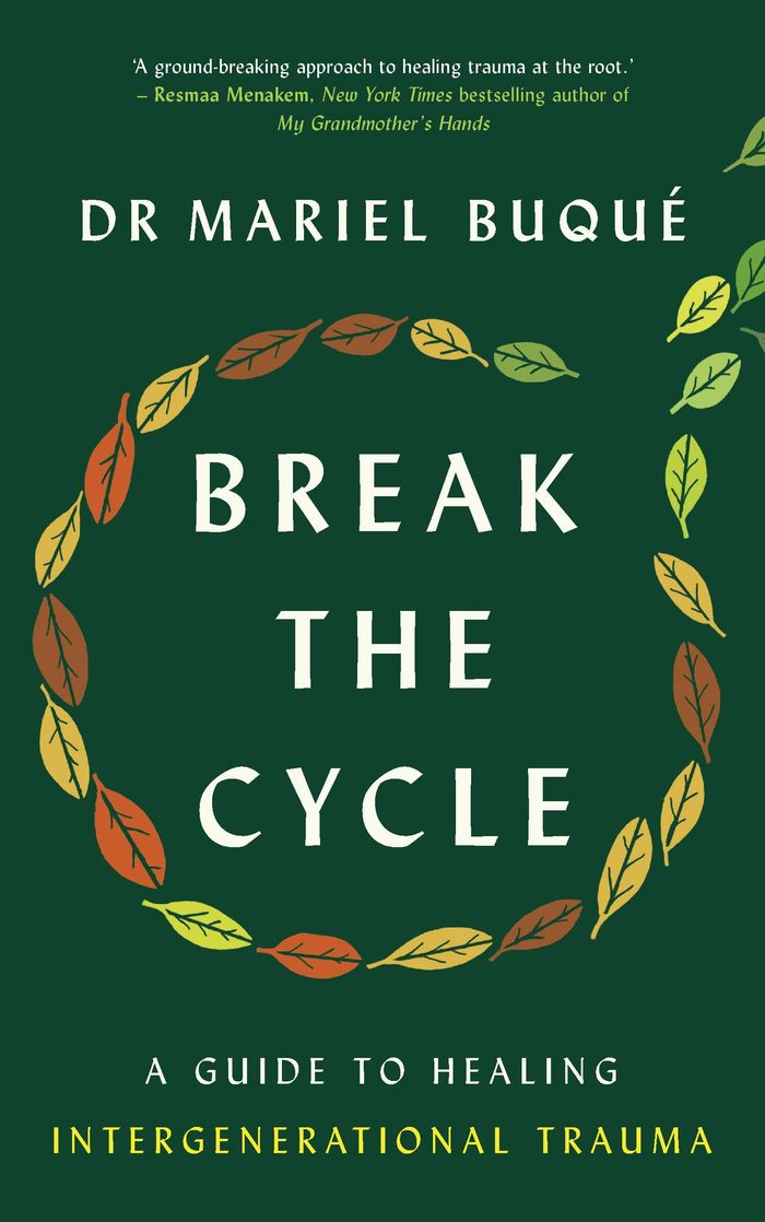 Couverture du livre « BREAK THE CYCLE - A GUIDE TO HEALING INTERGENERATIONAL TRAUMA », librairie Les Contes Infusés à Corte