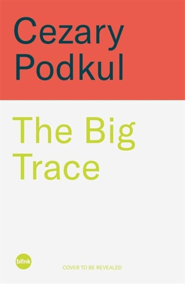 Couverture du livre « THE BIG TRACE - CYBERCRIME, SLAVERY AND THE HUNT FOR JUSTICE » de Cezary Podkul, librairie Les Contes Infusés à Corte
