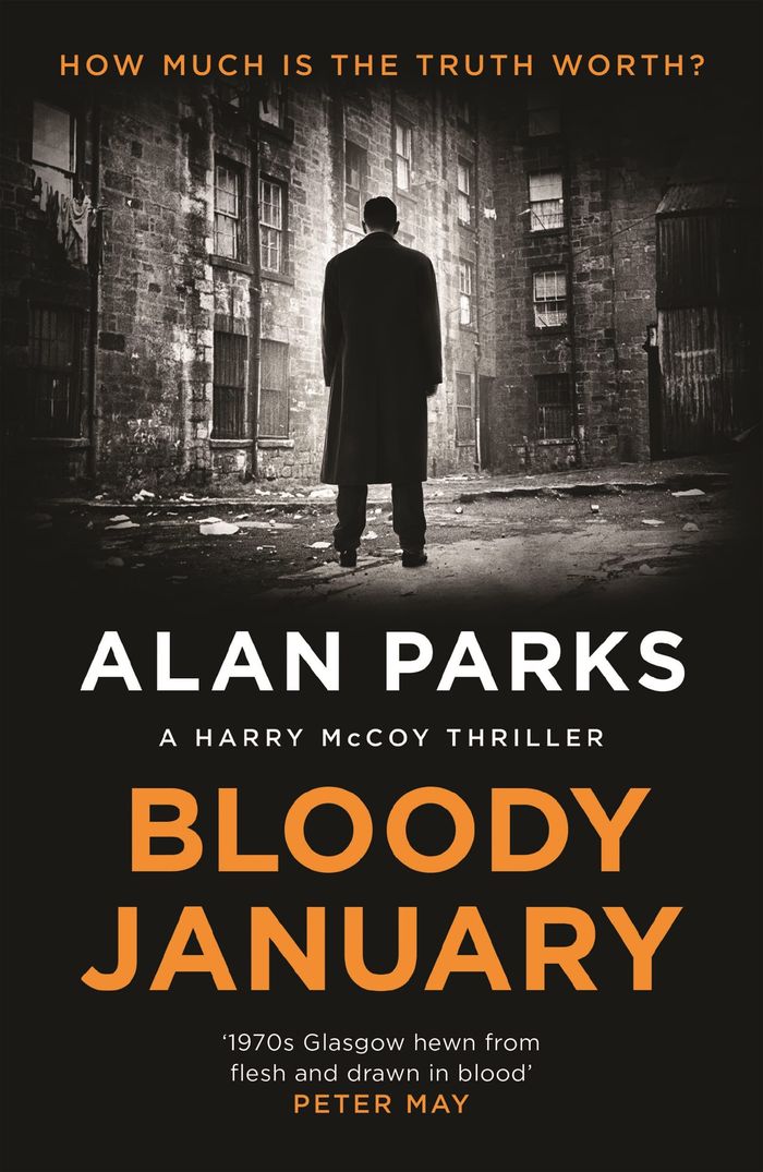 Couverture du livre « A HARRY MCCOY THRILLER - BLOODY JANUARY » de Alan Parks, librairie Les Contes Infusés à Corte