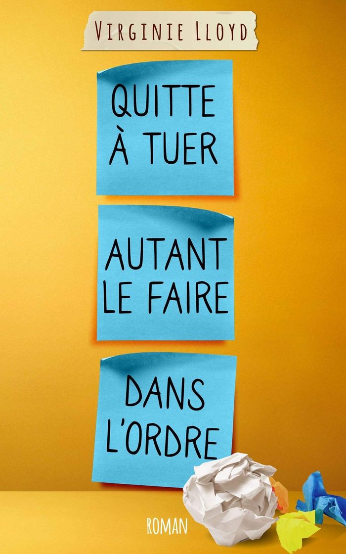 Couverture du livre « QUITTE A TUER AUTANT LE FAIRE DANS L'ORDRE » de Virginie Lloyd, librairie Les Contes Infusés à Corte