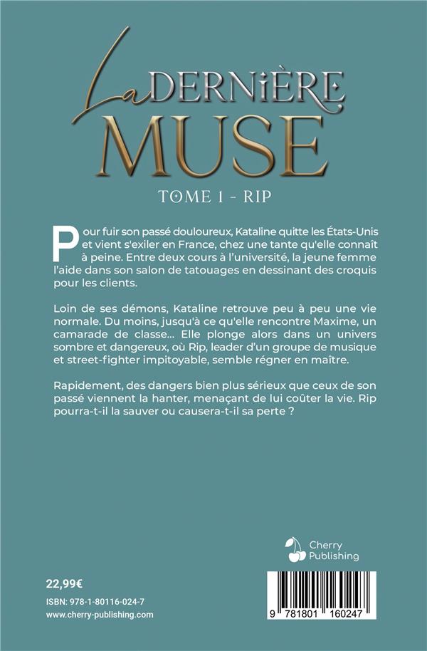 Quatrième de couverture de « LA DERNIERE MUSE - T01 - LA DERNIERE MUSE - 1. RIP »