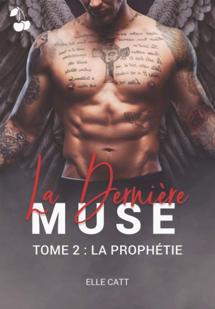Couverture du livre « LA DERNIERE MUSE - T02 - LA DERNIERE MUSE - LA PROPHETIE » de Elle Catt, librairie Les Contes Infusés à Corte