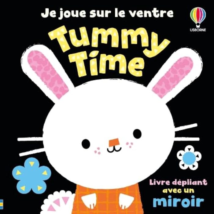 Couverture du livre « TUMMY TIME - JE JOUE SUR LE VENTRE - LIVRE D'EVEIL - DES 6 MOIS », librairie Les Contes Infusés à Corte
