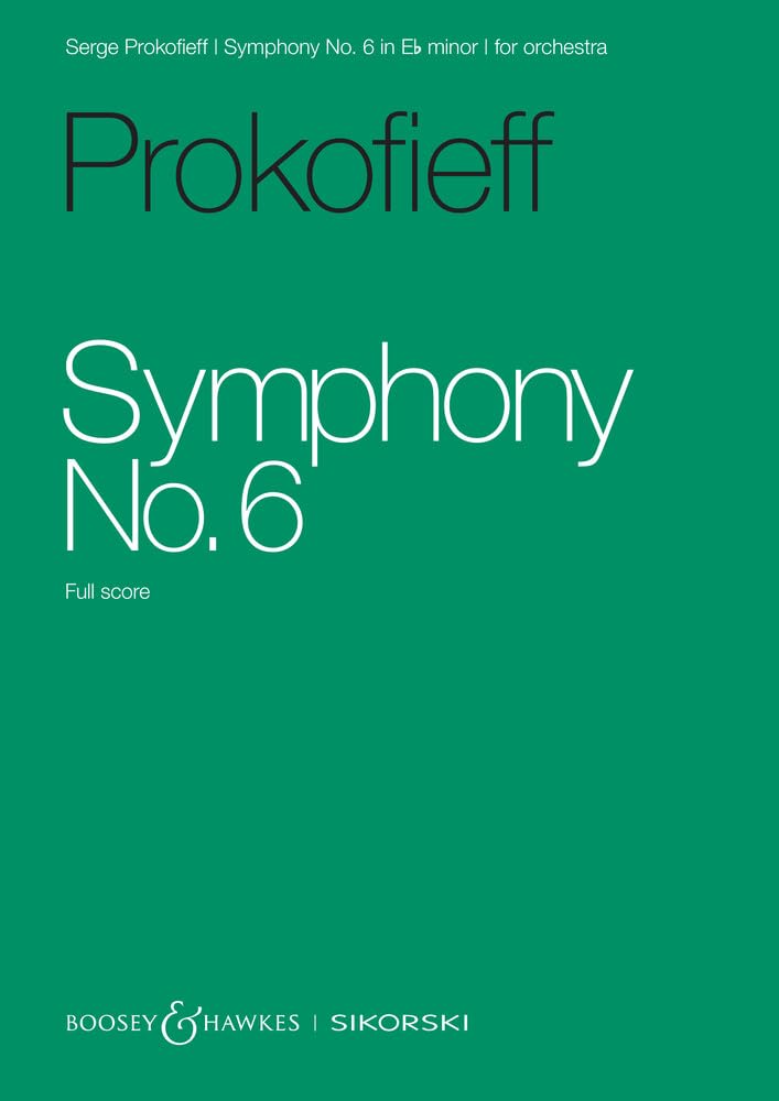 Couverture du livre « PROKOFIEFF NEW EDITIONS - SYMPHONY NO 6 IN EB MINOR - FOR ORCHESTRA. OP. 111. ORCHESTRA. PARTITION D » de Serge Prokofieff, librairie Les Contes Infusés à Corte