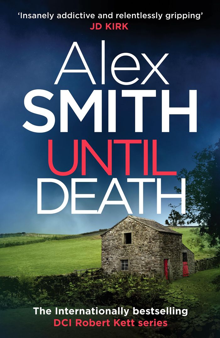 Couverture du livre « DCI ROBERT KETT - UNTIL DEATH - AN EXPLOSIVE BRITISH CRIME THRILLER » de Alex Smith, librairie Les Contes Infusés à Corte